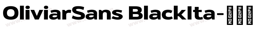 OliviarSans BlackIta字体转换